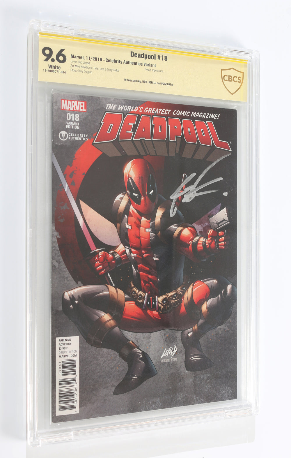 Deadpool #18 Celebrity Authentics Variant - Signed by Rob Liefeld (CBCS Signature Series 9.6) 2016