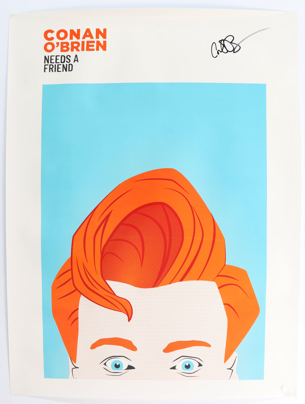 Conan O'Brien Needs a Friend Podcast 18x24 Poster Signed by Conan O'Brien