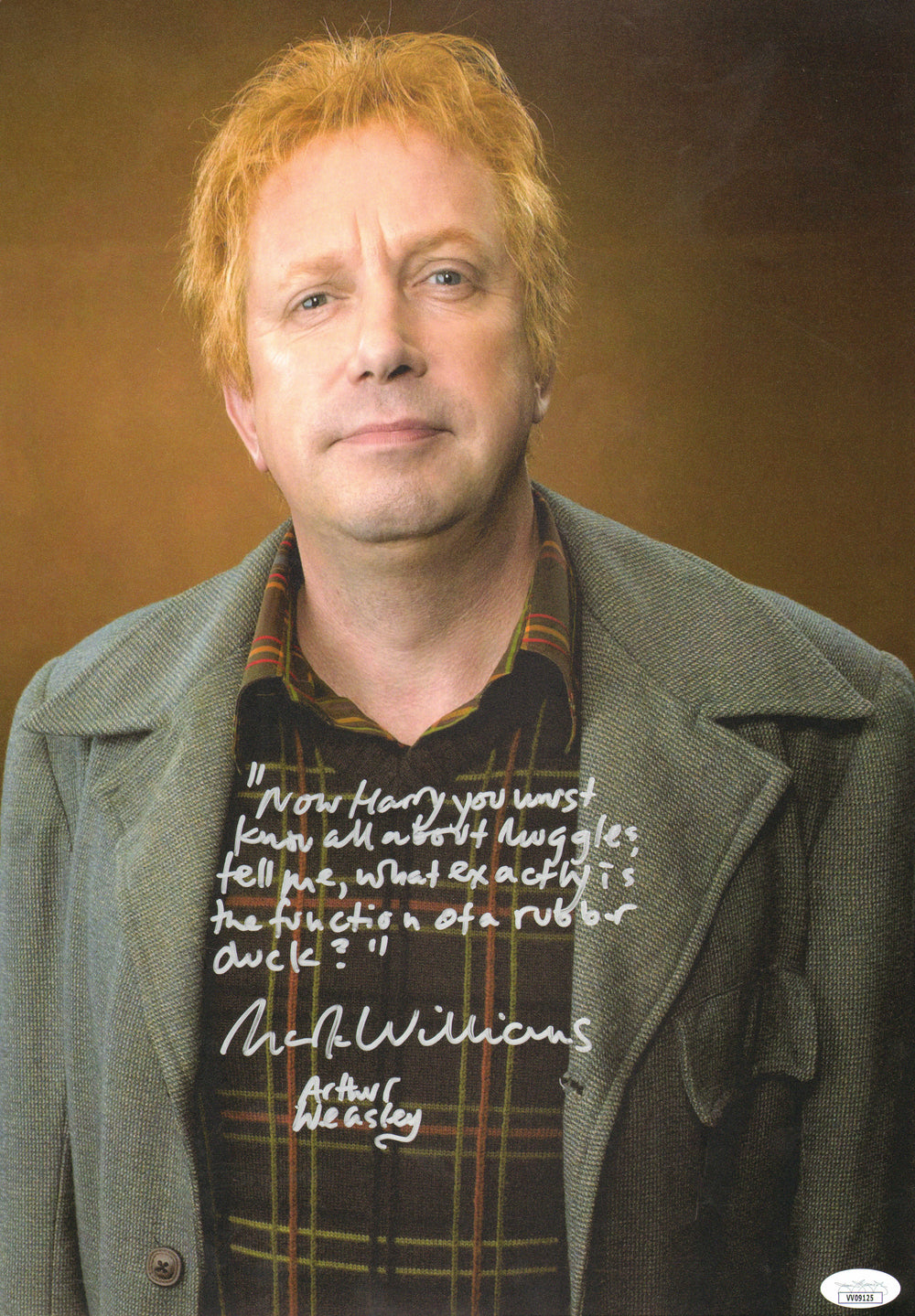 Mark Williams as Arthur Weasley in Harry Potter (JSA) Signed 11x16 Photo with Character Name & Quote