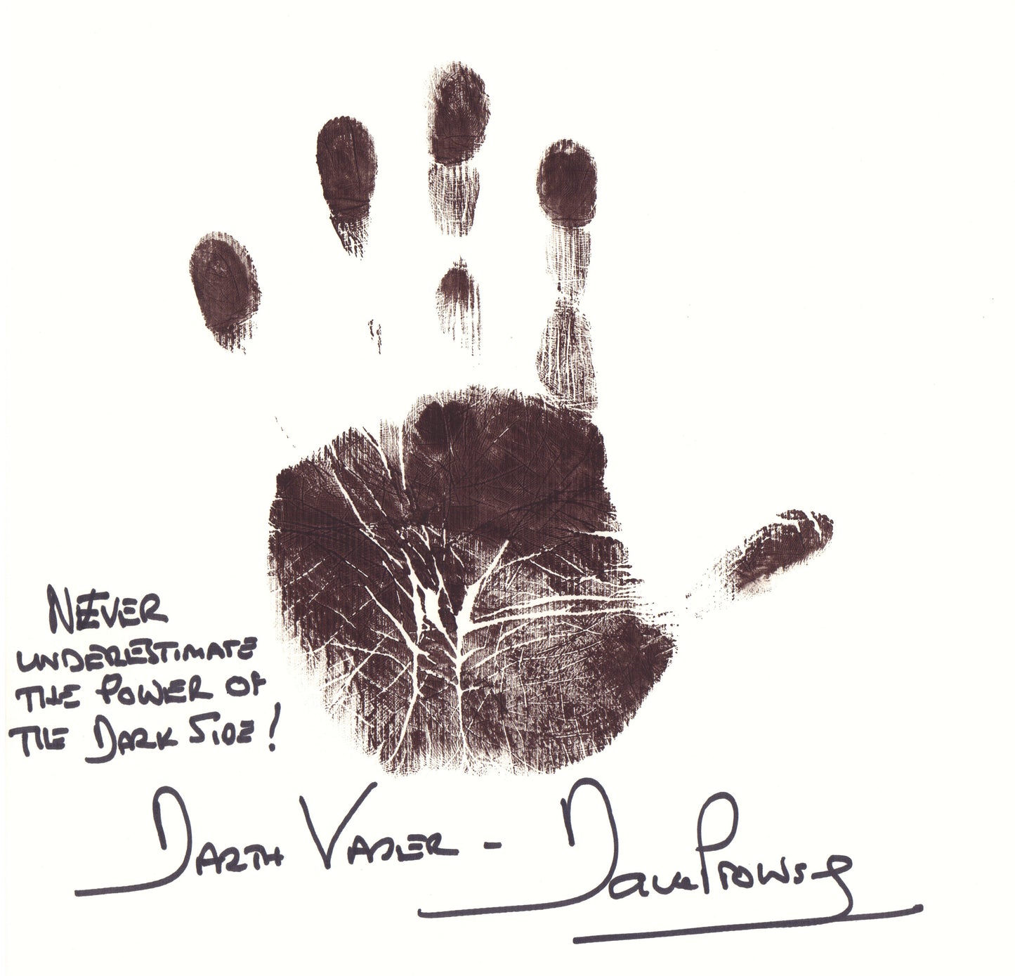 
                  
                    Dave Prowse from Star Wars Signed 12x12 Hand Print with Quote
                  
                